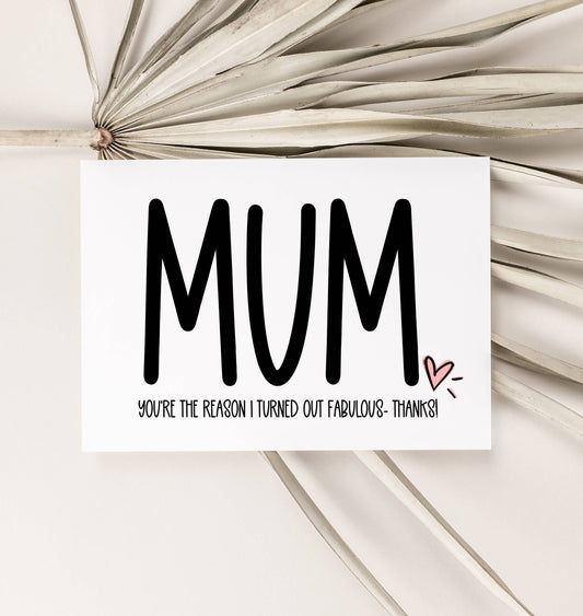Mum Thanks Im Fabulous Funny Mothers Day Card 
