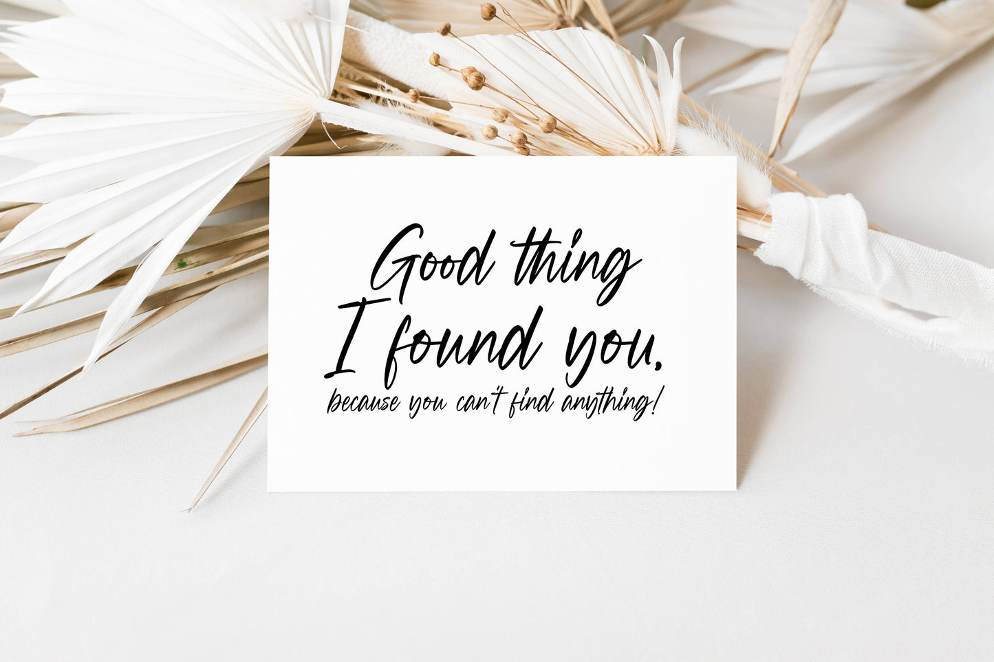 Anniversary Card for Husband, Good Thing I Found You