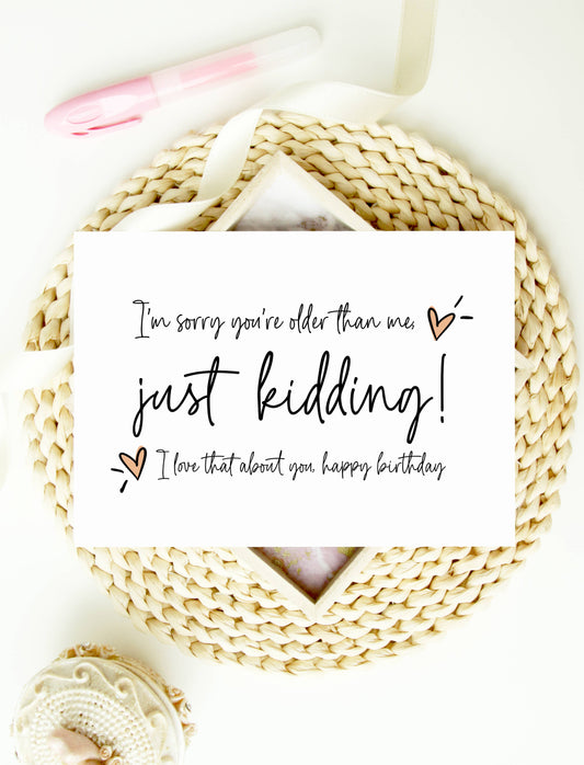 Funny Birthday Card for Friend Sorry Your Old